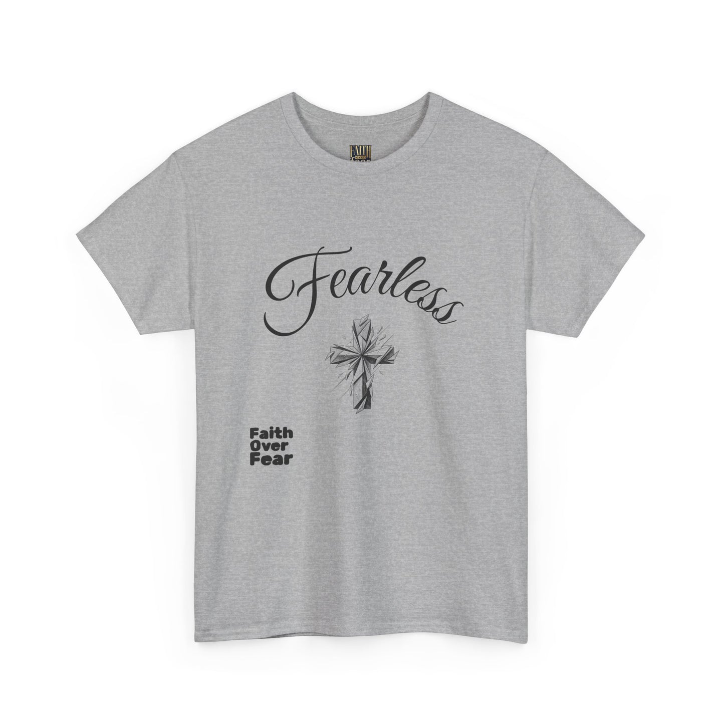 Fearless Faith T-Shirt — "Faith Over Fear" Inspirational Christian Tee