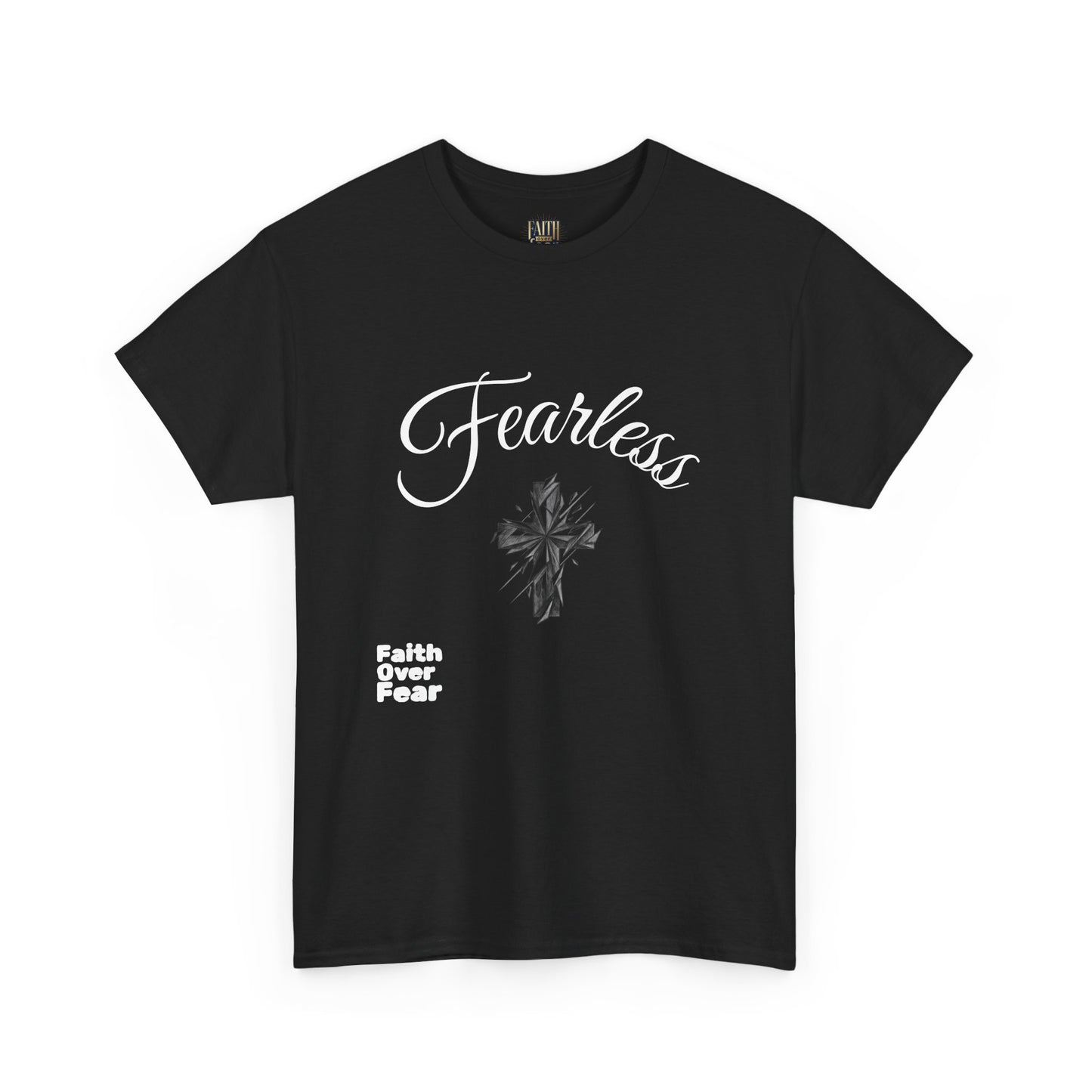 Fearless Faith T-Shirt — "Faith Over Fear" Inspirational Christian Tee
