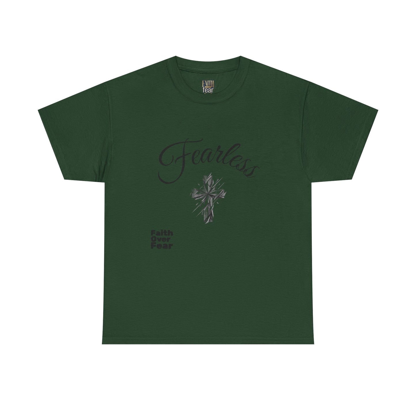 Fearless Faith T-Shirt — "Faith Over Fear" Inspirational Christian Tee