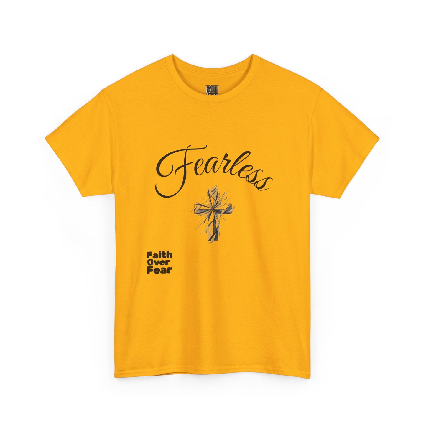 Fearless Faith T-Shirt — "Faith Over Fear" Inspirational Christian Tee