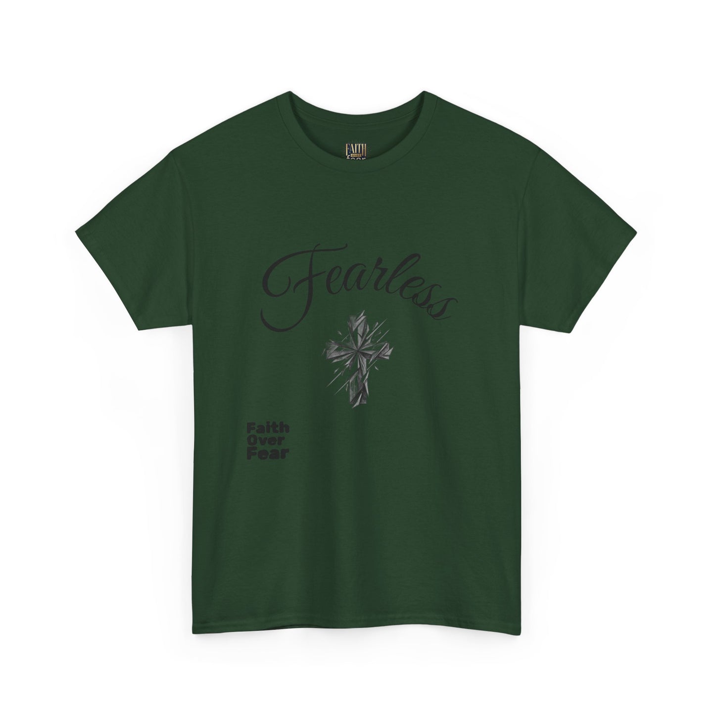 Fearless Faith T-Shirt — "Faith Over Fear" Inspirational Christian Tee