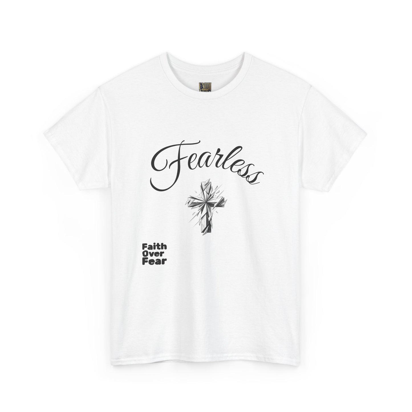 Fearless Faith T-Shirt — "Faith Over Fear" Inspirational Christian Tee