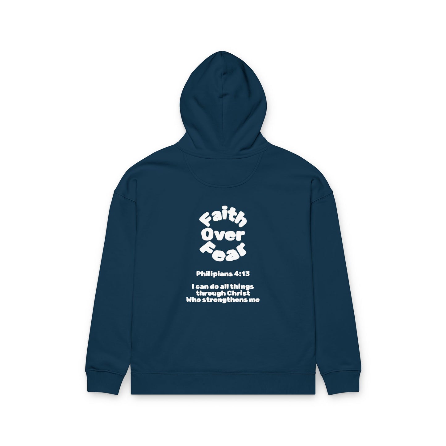 Faith Over Fear Hoodie — Christian Philippians 4:13 Inspirational Pullover