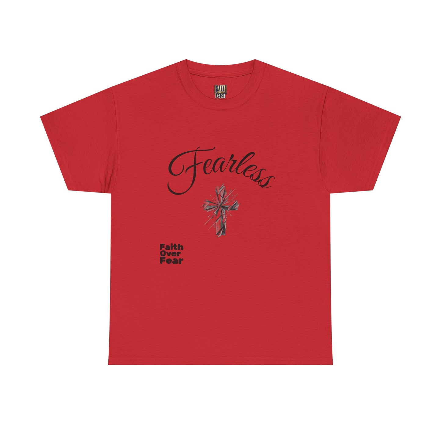Fearless Faith T-Shirt — "Faith Over Fear" Inspirational Christian Tee