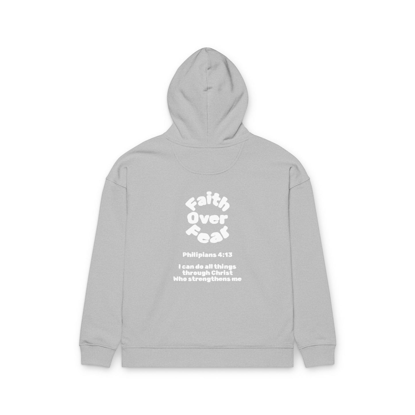 Faith Over Fear Hoodie — Christian Philippians 4:13 Inspirational Pullover