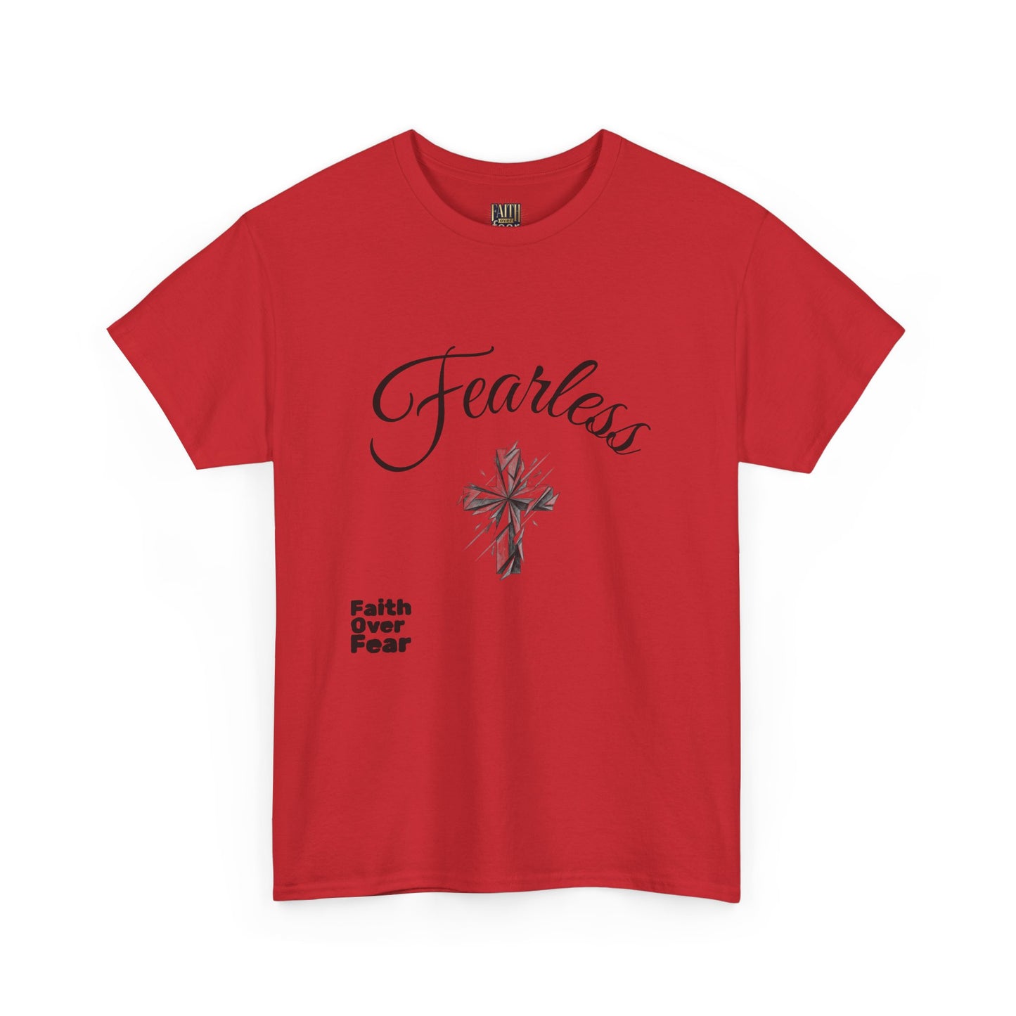 Fearless Faith T-Shirt — "Faith Over Fear" Inspirational Christian Tee