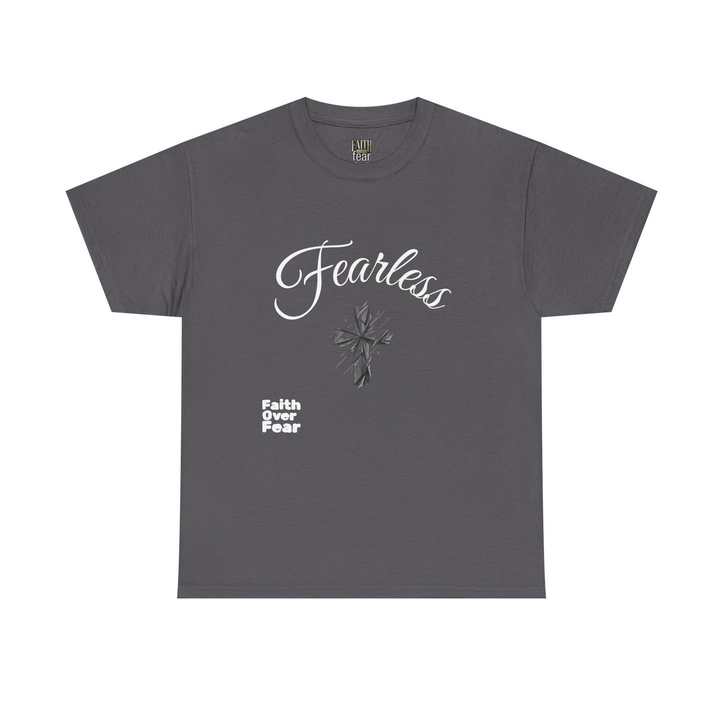 Fearless Faith T-Shirt — "Faith Over Fear" Inspirational Christian Tee