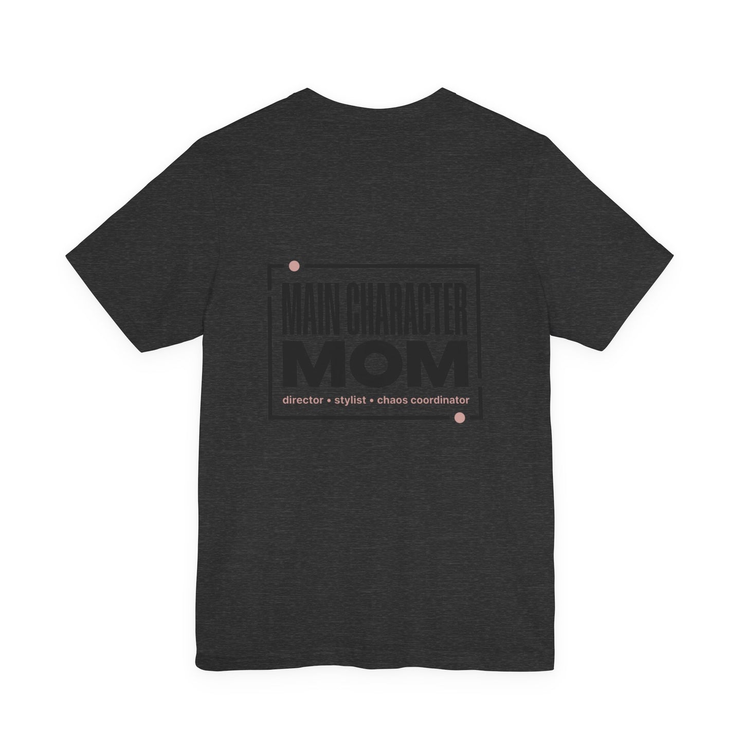 Main Character Mom Tee | minimalist mom shirt, streetwear mom