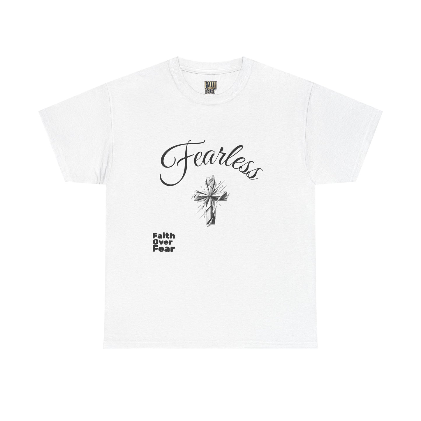 Fearless Faith T-Shirt — "Faith Over Fear" Inspirational Christian Tee