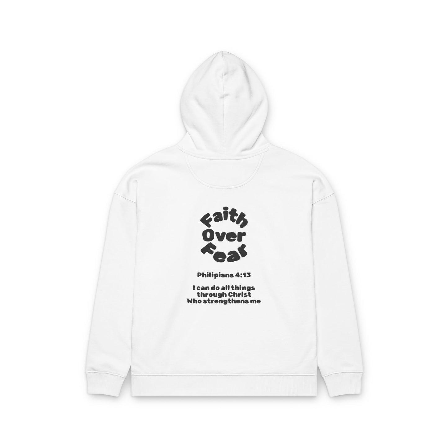 Faith Over Fear Hoodie — Christian Philippians 4:13 Inspirational Pullover