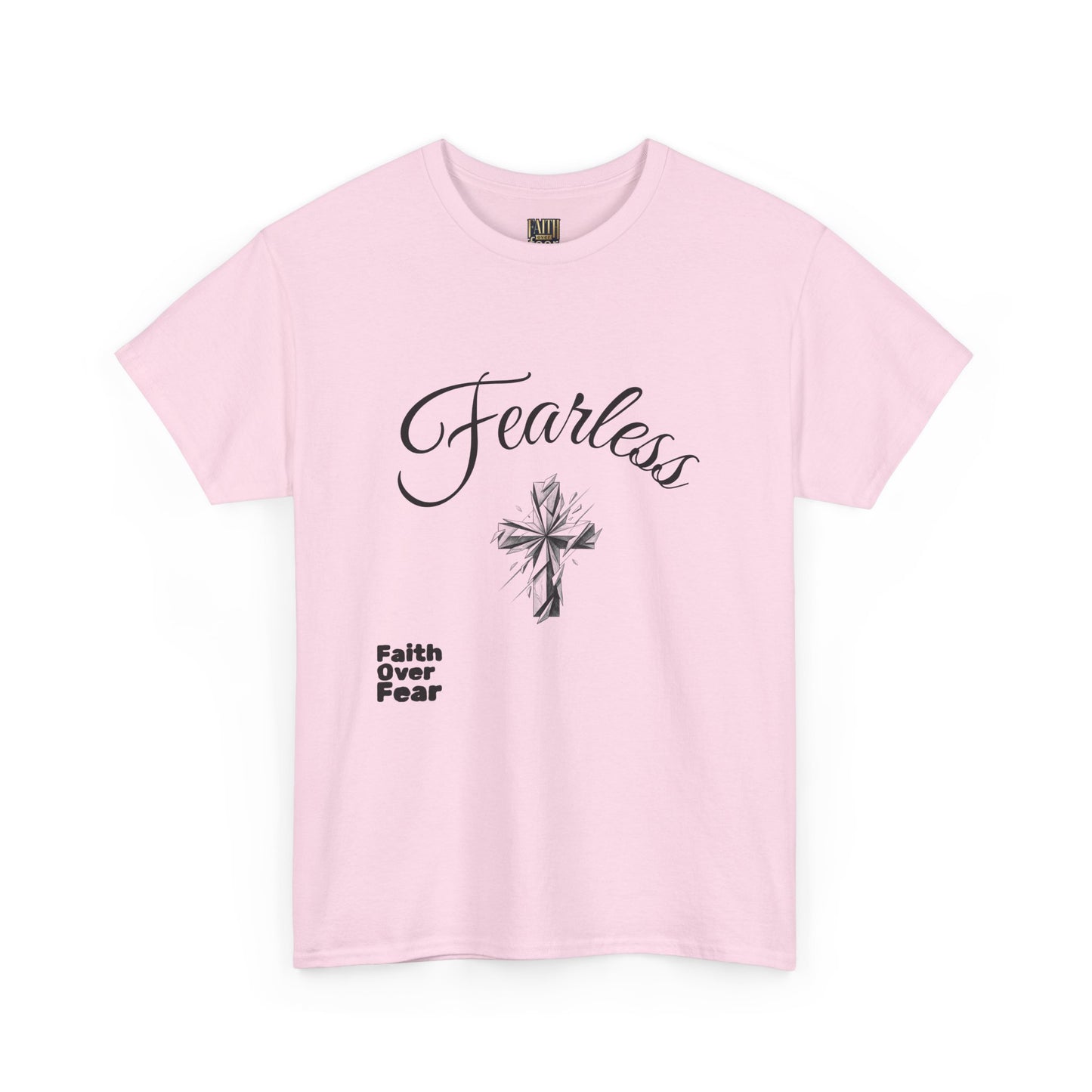Fearless Faith T-Shirt — "Faith Over Fear" Inspirational Christian Tee