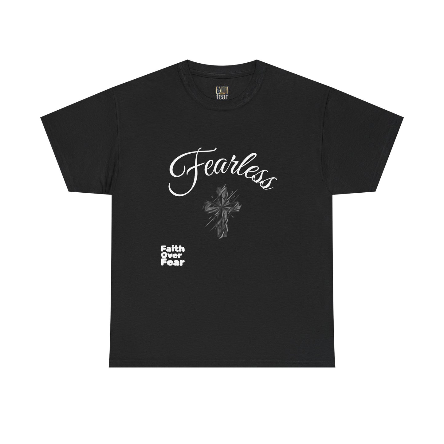 Fearless Faith T-Shirt — "Faith Over Fear" Inspirational Christian Tee