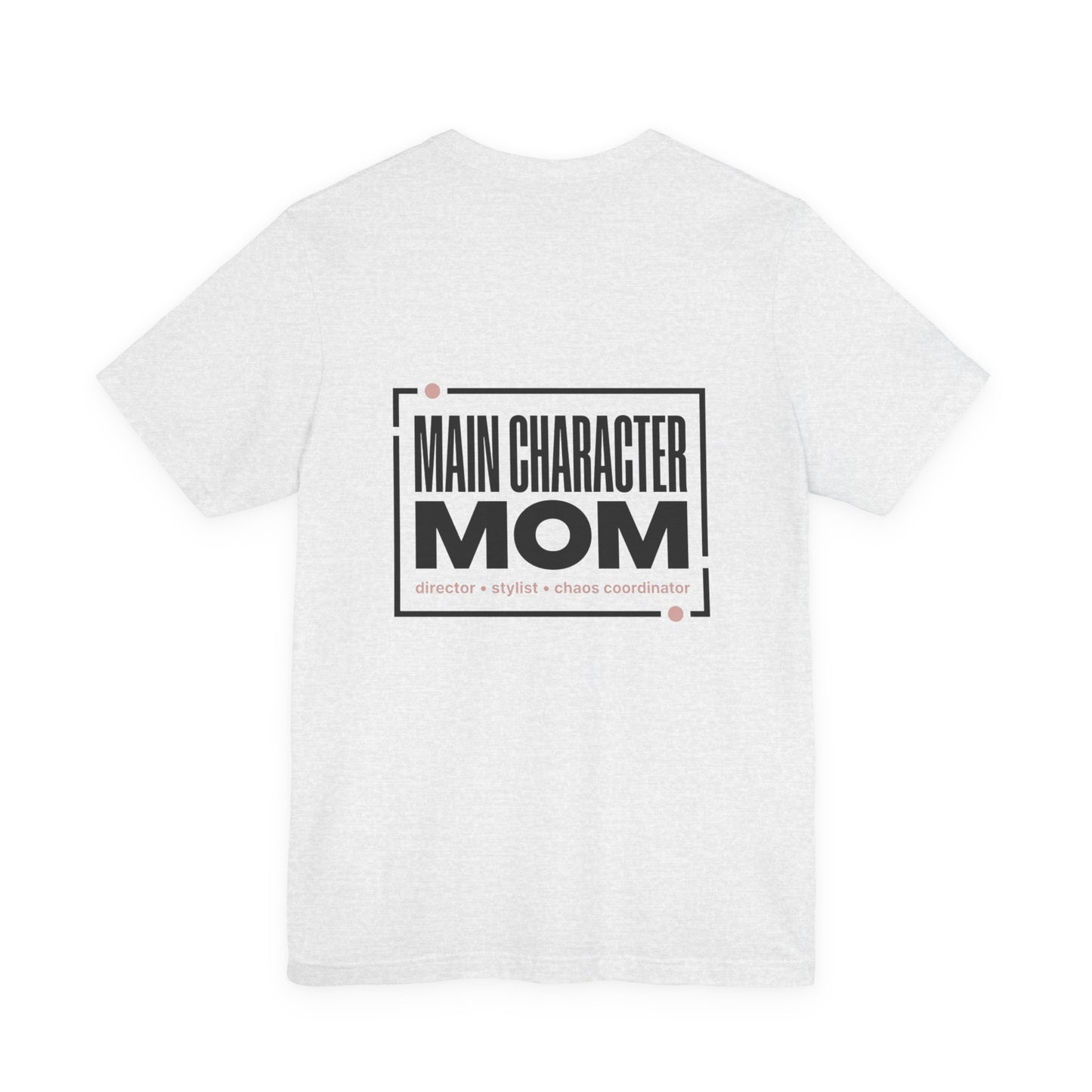 Main Character Mom Tee | minimalist mom shirt, streetwear mom