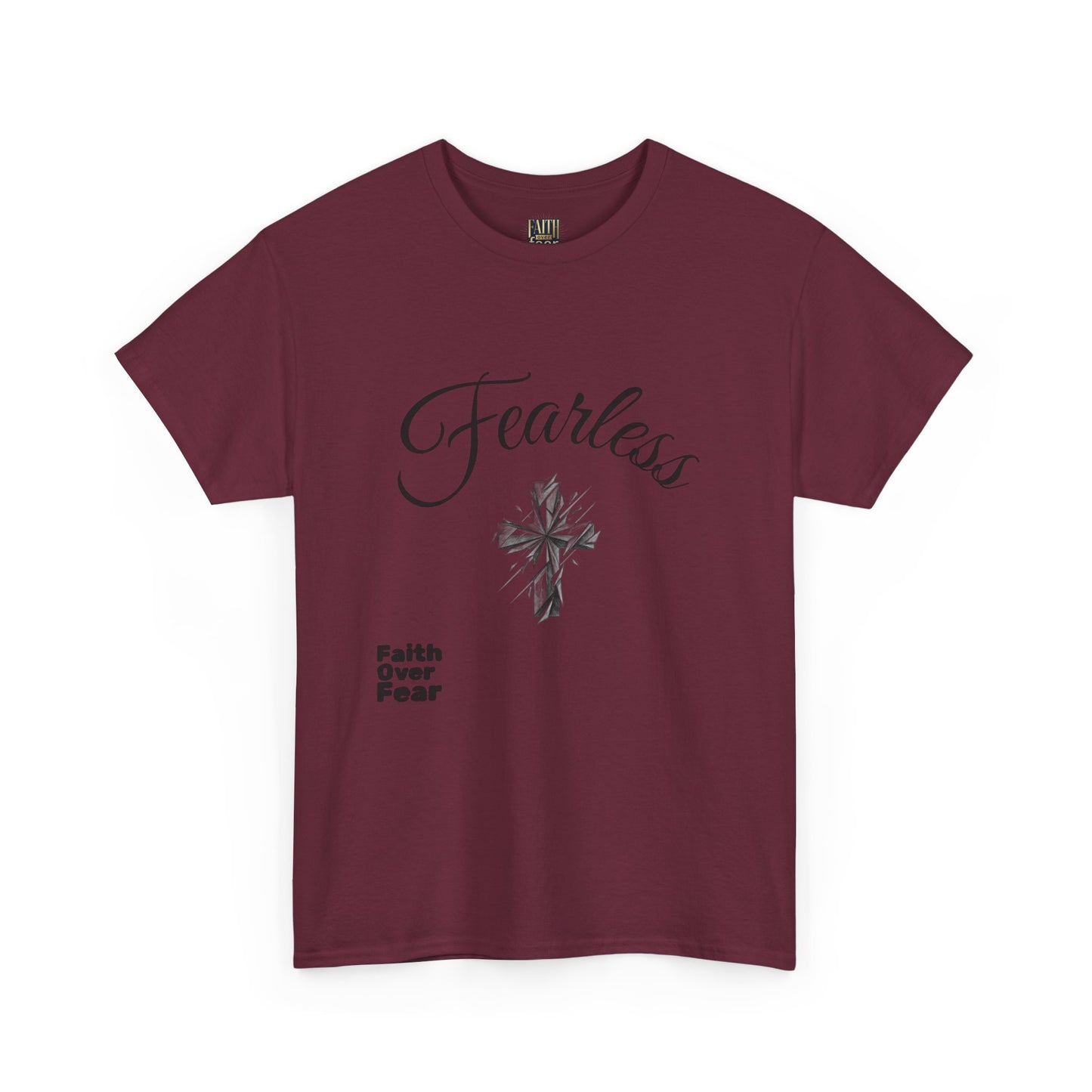 Fearless Faith T-Shirt — "Faith Over Fear" Inspirational Christian Tee